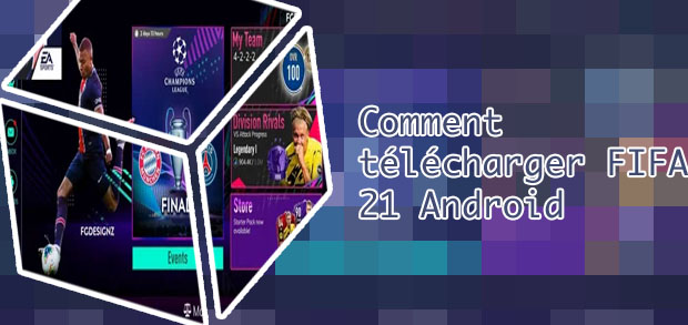 Fifa mobile 21 télécharger